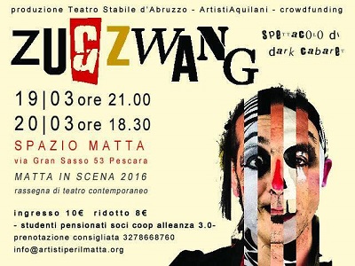 Zugzwang, dark Cabaret a Pescara
