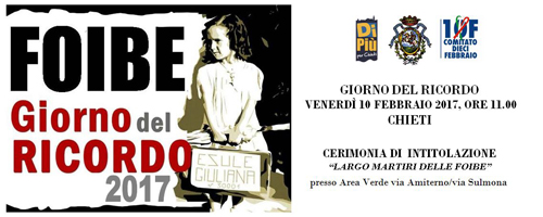 10.2.17 - Foibe, Giorno del Ricordo