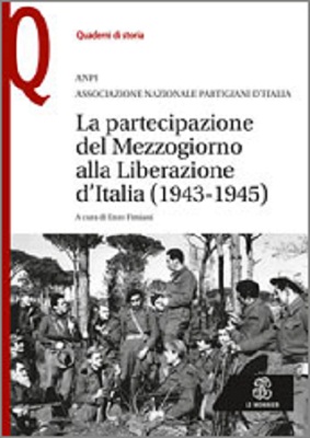 La partecipazione del Mezzogiorno alla Liberazione d’Italia (1943 – 1945)
