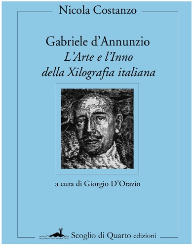 Gabriele D'Annunzio - L'Arte e l'inno della Xilografia italiana