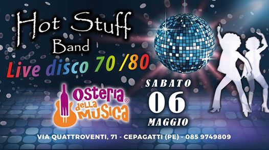 Hot Stuff band - sabato Osteria live dance 7080