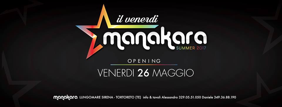 manakara opening 26 maggio estate 2017