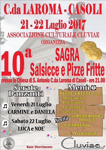 10° Sagra salsicce e pizze fritte il 21 e 22 luglio 2017 a Laroma