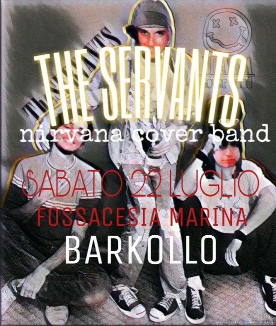 he servants nirvana cover band barkollo