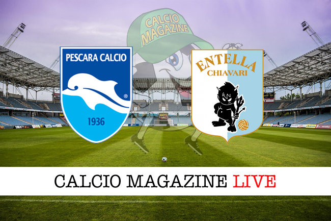 Pescara-Virtus Entella: cronaca e risultato in tempo reale