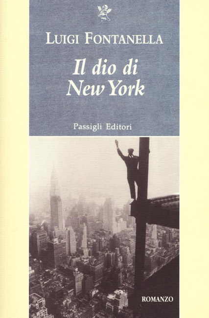 il Dio di New York romanzo Luigi Fontanella
