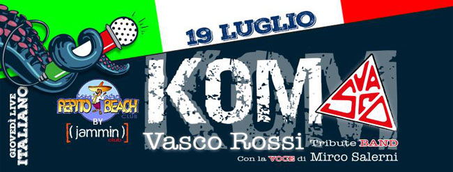W/Kom Vasco Rossi tribute band Pepito Beach Pescara