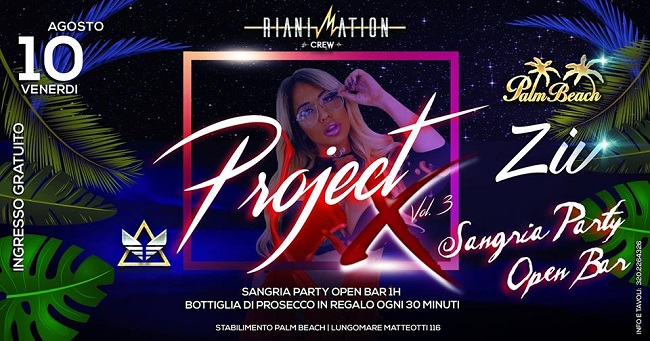 Project X Palm Beach 10 agosto 2018