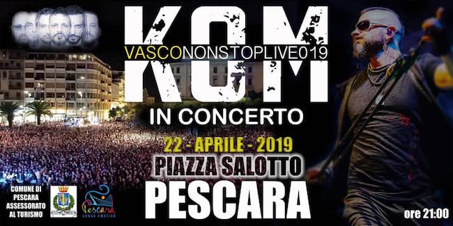 Kom live, Pasquetta a Pescara con la musica di Vasco Rossi