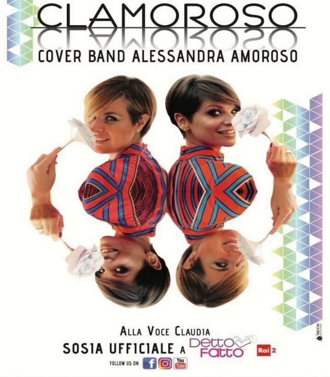 Clamoroso cover band Alessandra Amoroso