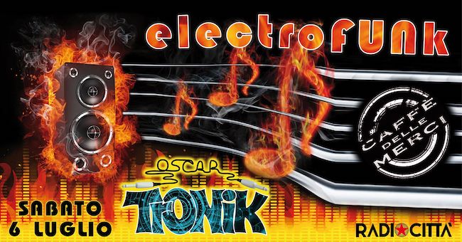electro funk 6 luglio 2019