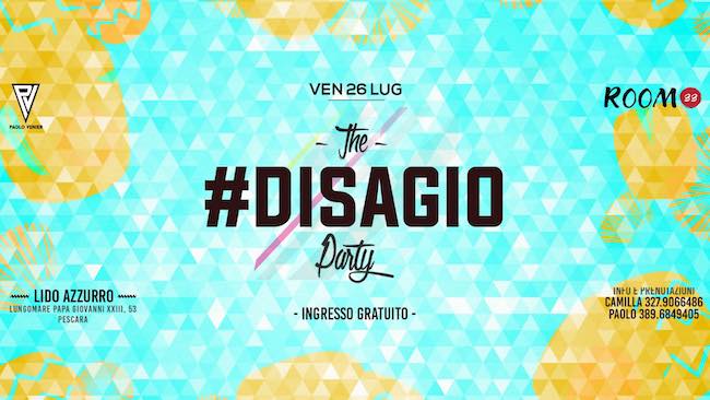 the disagio party 26 luglio 2019