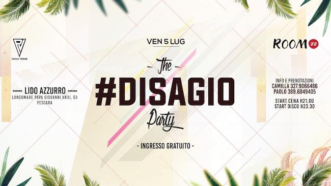 the disagio party 5 luglio 2019