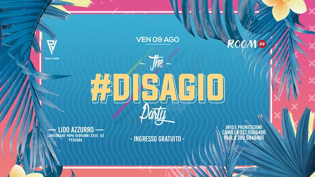 the disagio party 9 agosto 2019