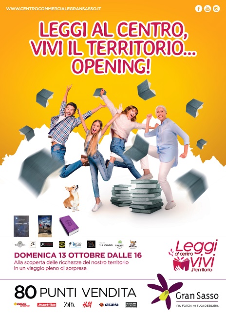 Teramo, al Centro Commerciale Gran Sasso Leggi al Centro, vivi il territorio...Opening!