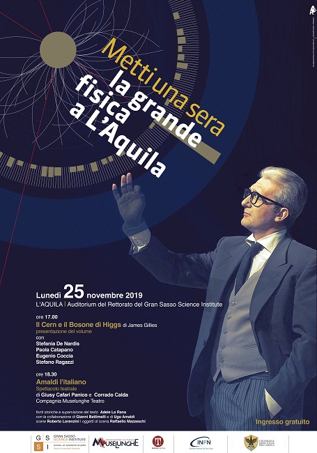 A L'Aquila appuntamento con Amaldi e Il Cern e il Bosone di Higgs A L'Aquila appuntamento con Amaldi e Il Cern e il Bosone di Higgs