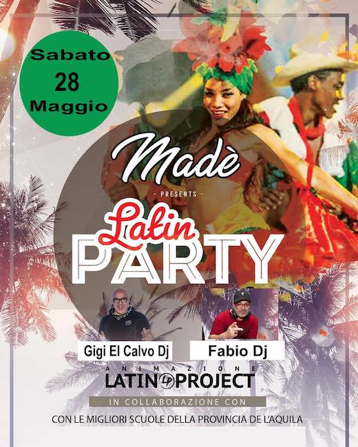 madè latin party 28 maggio 2022