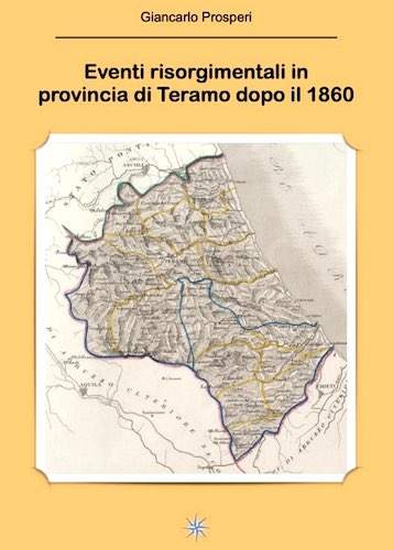 Eventi risorgimentali in provincia di Teramo dopo il 1860